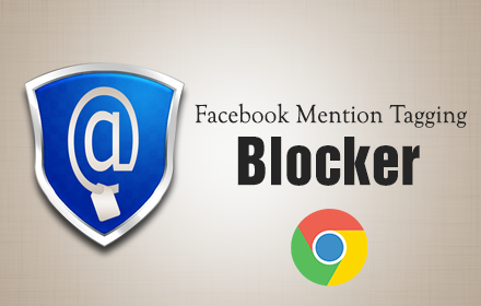 Facebook Mention Tagging Blocker - Chrome